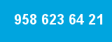 958 623 64 21